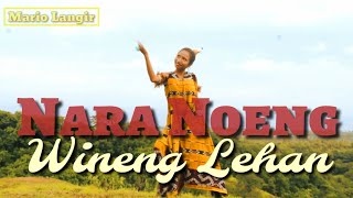Nara Noeng Wineng Lehan_MARIO LANGIR ft YUNI WARA||OFFICIAL MUSIC VIDEO||