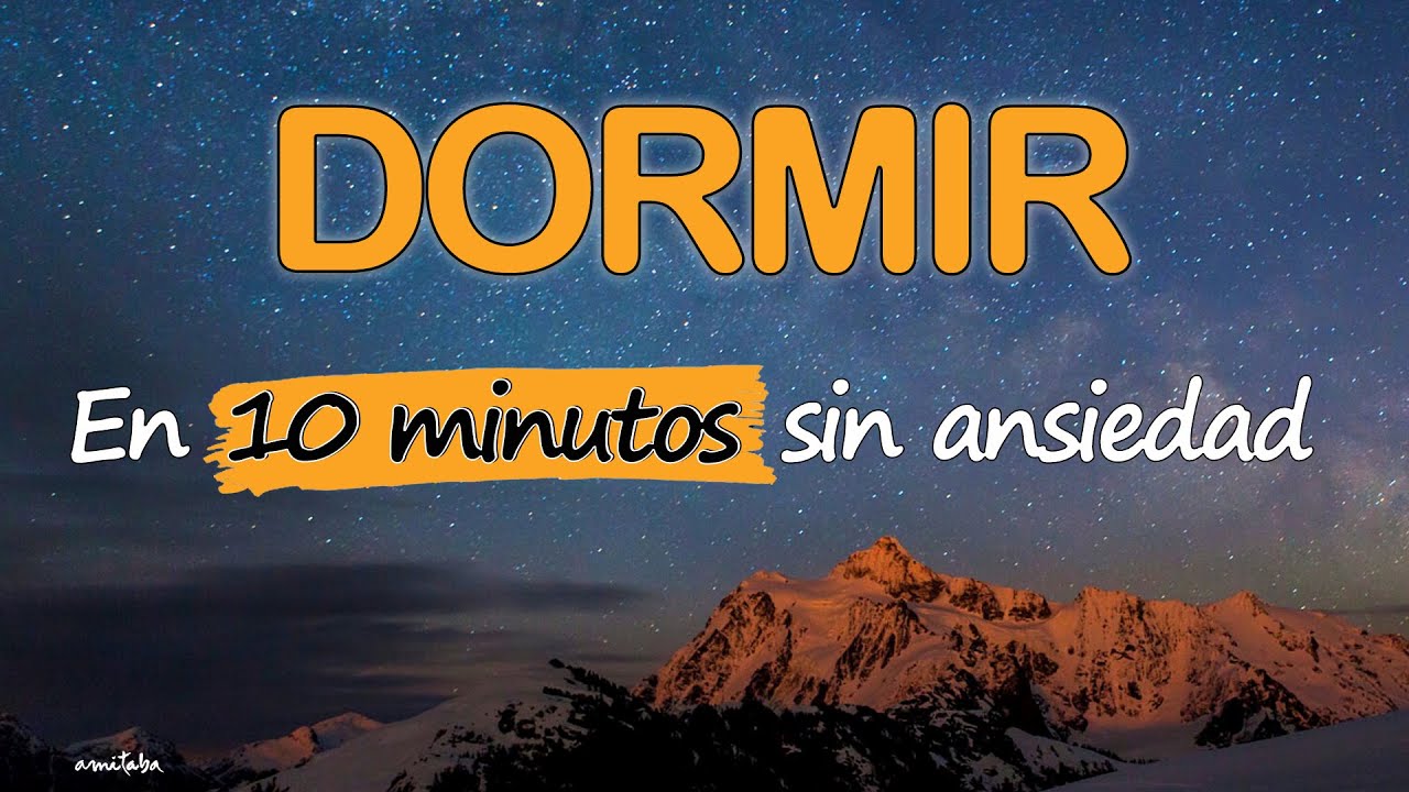 😴Meditación GUIADA para DORMIR en 10 MINUTOS😍RELAJACION PROFUNDA y SIN ...