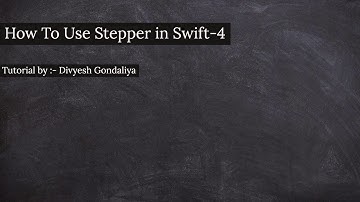 How to Use UIStepper in Swift: Step-by-Step iOS Tutorial