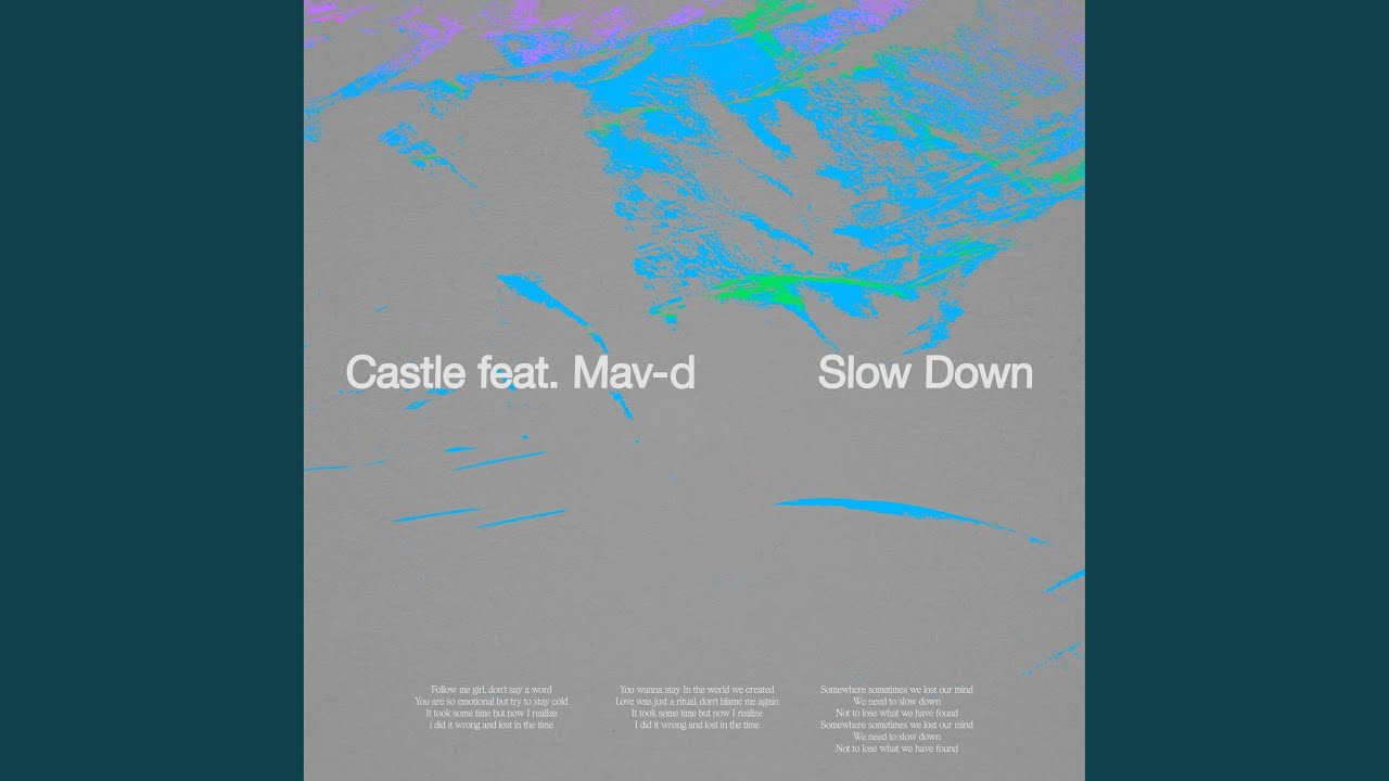 Slow Down (feat. Mav-d)