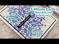 Stenciling over Embossing - 5 Minute Cards
