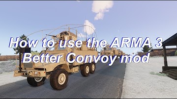 Better Convoy | ARMA 3 HOW-TO
