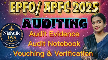 Auditing Part 2 | Audit Evidence, Notebook, Vouching & Verification | UPSC EPFO/APFC 2025