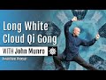 John Munro | Between Heaven and Earth: Meridians, Movement, &amp; Long White Cloud Qi Gong