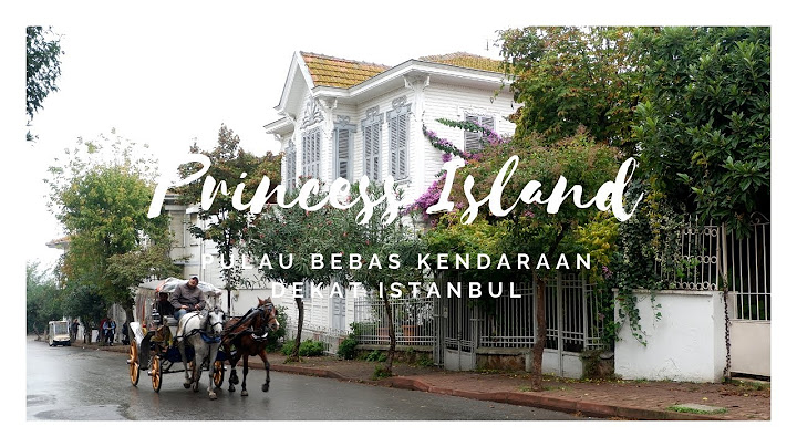 #NaviaSaraVlog 5 - Weekend di Büyükada | Princess Island: Pulau Tanpa Kendaraan di Istanbul