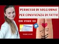 Come ottenere il Permesso di soggiorno per  convivenza/ Coppie di fatto/ Cosa fare/ Tutti i passi