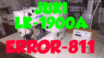JUKI LK-1900A ERROR-811