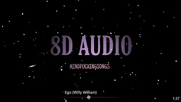 8D AUDIO - Ego (Willy William)