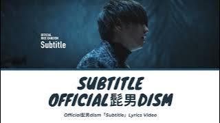 髭男dism - Subtitle [Lyrics Video]