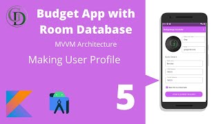 Creating User Profile CRUD - Budget Application with Room Library & MVVM Architecture Android