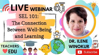 #SEL 101: The Connection Between Well-Being and Learning.