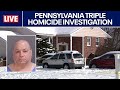Update on man accused of killing sister, parents inside Pennsylvania home