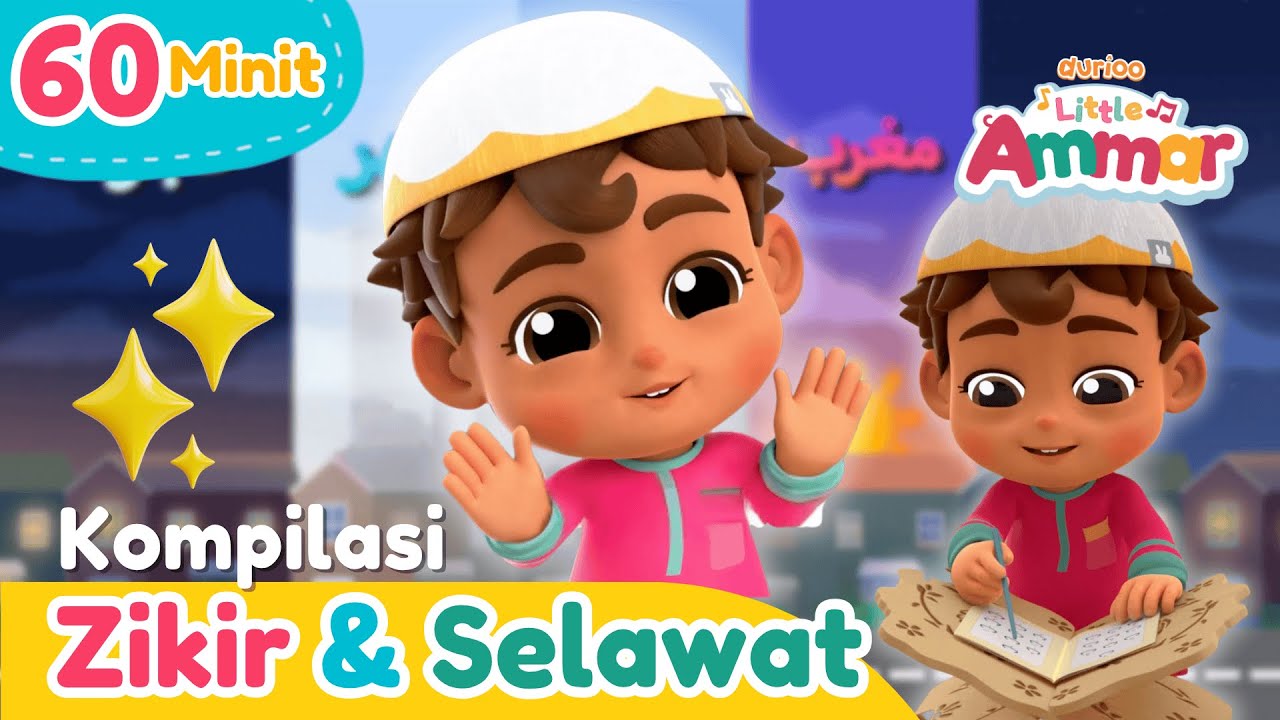 🌙✨ KOMPILASI ZIKIR & SELAWAT 60 MINIT | Dari Pengasas Omar & Hana | Little Ammar Durioo+