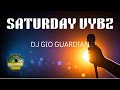 SATURDAY VYBZ DJ GIO GUARDIAN 5 10 2025 SATURDAY VYBZ DJ GIO GUARDIAN 5 10 2025
