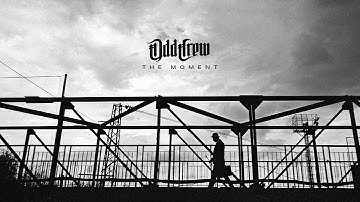ODD CREW - The Moment (Official Music Video) I Drakkar Entertainment 2022