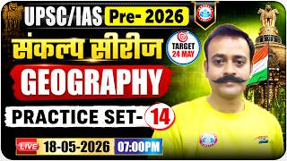 UPSC/IAS Prelims 2026 | UPSC Geography Classes | UPSC Practice Set 14 | UPSC 2026 | By Navneet Sir