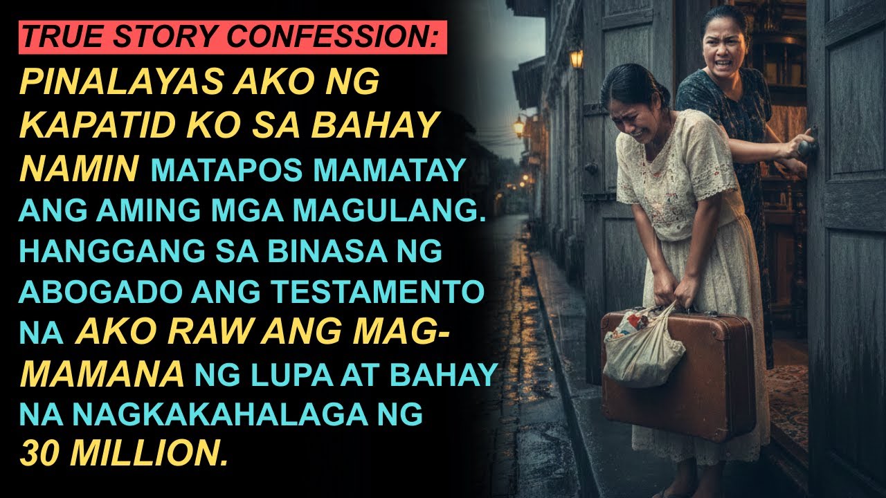 Pinalayas ako ng Kapatid Ko sa Bahay Namin, Pero sa Akin Pala Ipinamana ang Bahay - True Story