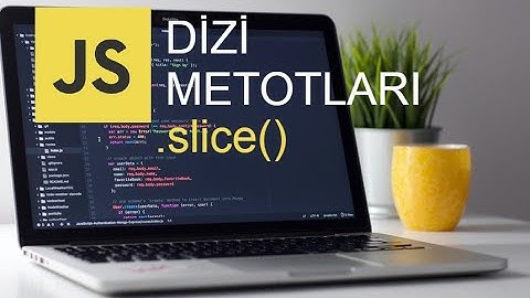 JAVASCRİPT DİZİ METOTLARI | SLİCE METODU