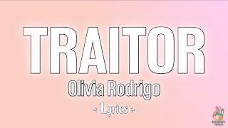 Olivia Rodrigo - Traitor [Lyrics]