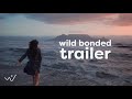 Introducing wild bonded your path to wonders of nature