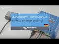 Bluesolar mppt  victronconnect how to change settings  victron energy german subtitles