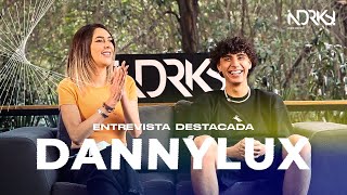 ENTREVISTA DESTACADA | DANNYLUX