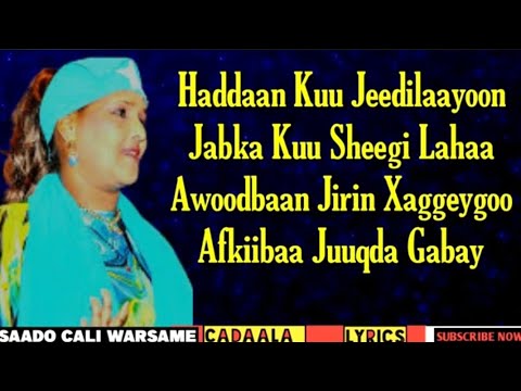 Saado Cali Warsame - Naftaydaa Kuu Jiraban - Hees Qaraami Xul ah With Lyrics