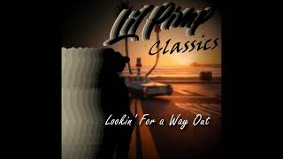 Lookin' For a Way Out - Lil' Pimp Classics