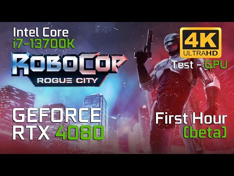 Robocop Rouge City (beta) - first hour | RTX 4080 | Intel Core i7-13700K | 4K | EPIC SETTINGS