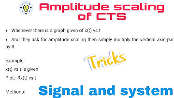 Tricks for Amplitude scaling in Signals and systems