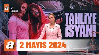 Gün Ortası | atv Haber 2 Mayıs 2024