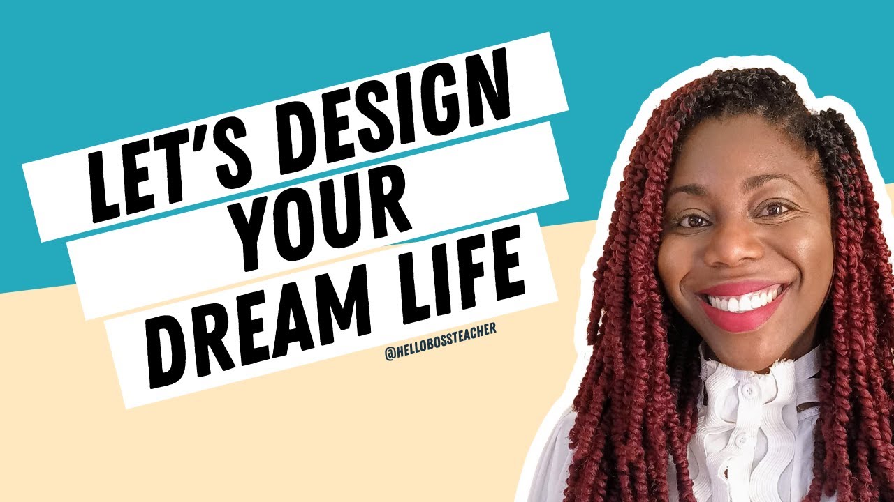 Let's design your dream life! - YouTube