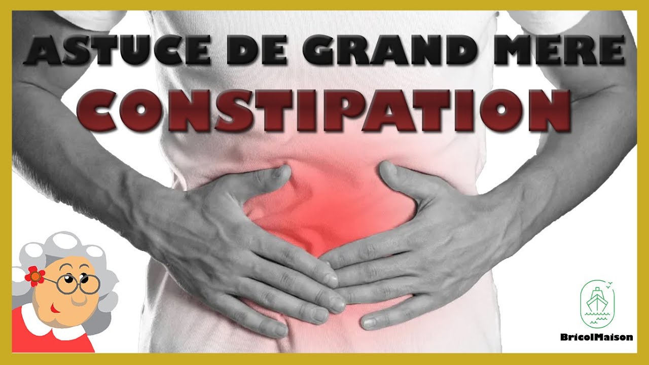 Remede de grand mère constipation - YouTube