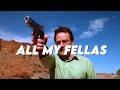 Mix |All My Fellas| Long edit