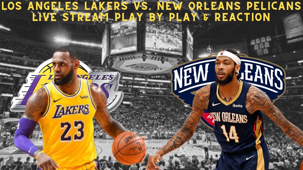lakers pelicans live stream