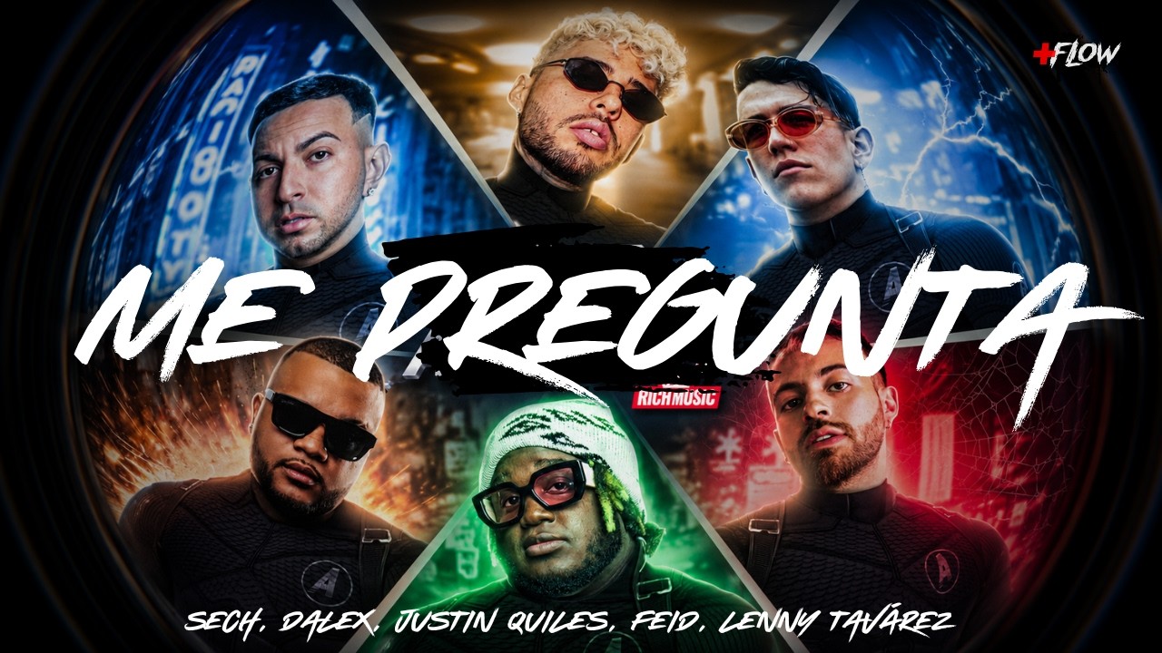 ME PREGUNTA 🔥 (Letra/Lyrics) - Sech, Dalex, Justin Quiles, Feid & Lenny Tavárez