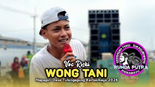 Download lagu WONG TANI • RISKI • RUNDA PUTRA 1 • Mapagsri Tulungagung Kertasmaya 2026
