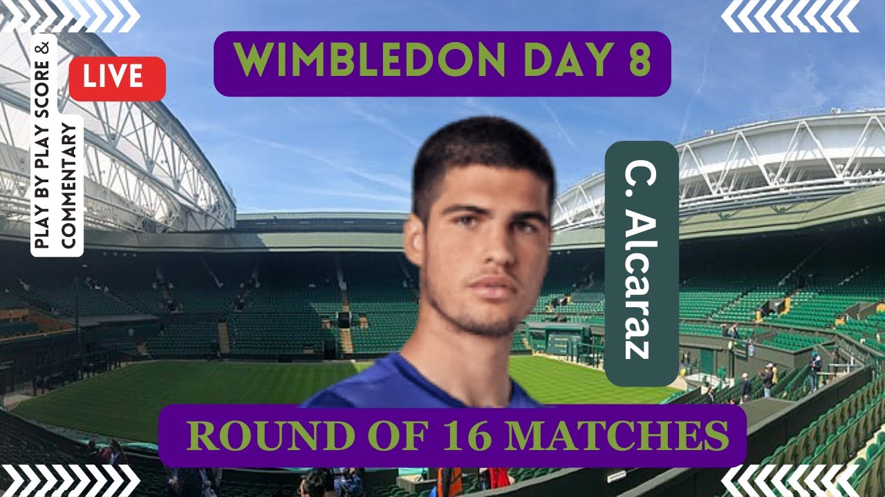 Wimbledon 2023 DAY 8 Scores and Commentary LIVE Tennis Play-by-Play Stream 