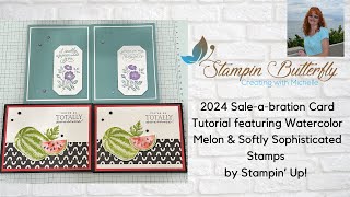 2024 SAB card tutorial featuring Watercolor Melons &amp; Softly Sophisticated stamp sets by Stampin&#39; Up!