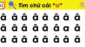 Trò Chơi Tìm Chữ Cái A Ă Â| Giúp bé nhanh thuộc chữ cái thông qua trò chơi #nguyenthilananh
