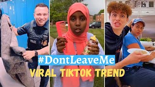 Don&#39;t Leave Me Challenge  - Viral TIK TOK Trend 2020