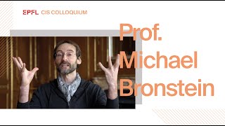 Michael M. Bronstein · Geometric Deep Learning for computational