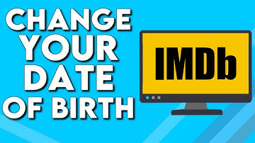 How To Change Or Edit Your Date Of Birth on IMDb on PC