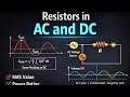 Resistors in AC and DC