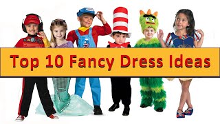 Top 10  Fancy Dress Ideas