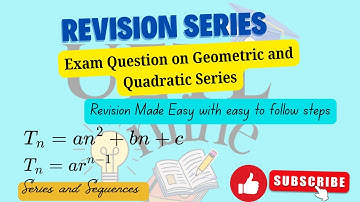 Geometric & Quadratic Sequences Made Easy | Full Revision Tutorial + Exam Questions