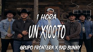 Grupo Frontera x Bad Bunny 🔥 un x100to ( Letra ) [ 1 Hora ]