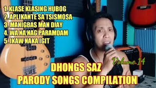 Dhongs Saz parody songs compilation (volume.14)