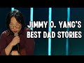 Jimmy o yangs best dad stories