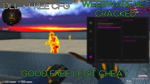 WEEBWARE.NET CRACKED/WEEBWARE CRACK (DECENT FREE LEGIT CHEAT) DLL + FREE CFG